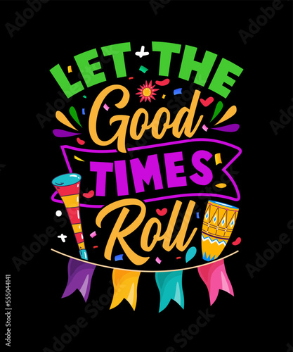 Mardi Gras T-shirt Design, Let the good times roll