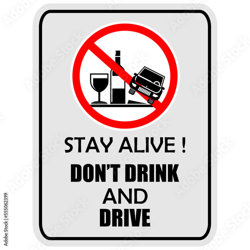 Stay Alive, Don't Drink and Drive, sign vector