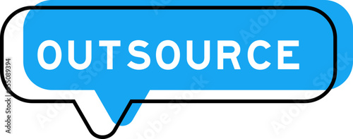 Speech banner and blue shade with word outsource on white background