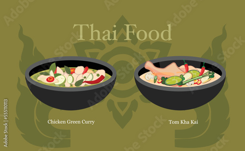 Thai food tom kha kai (chicken tom yum add coconut milk) and green chicken curry thai food