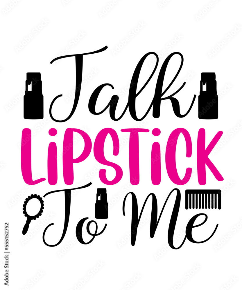 Makeup Svg Design,Makeup Quotes SVG Bundle, Makeup SVG Bundle, Beauty