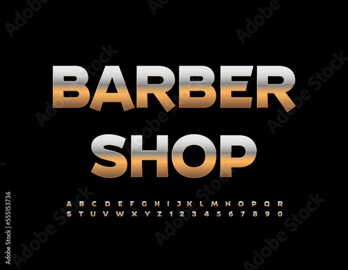 Vector advertising emblem Barber Shop. Chic Golden Font. Modern Metallic Alphabet Letters and Numbers set