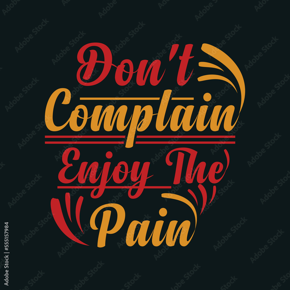 Fototapeta premium Motivational t shirt design modern apparel quotes