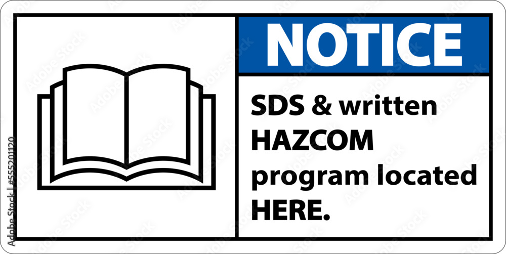 Notice SDS and HazCom Located Here Sign On White Background