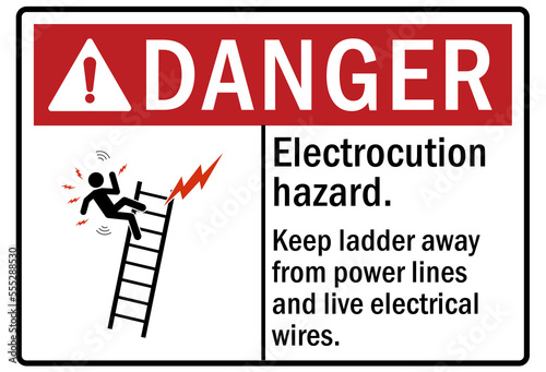 Electrical hazard sign and labels electrocution hazard keep ladder away from power lines