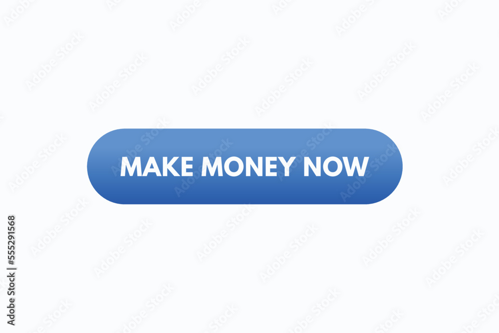 make money now button vectors.sign label speech bubble make money now
make money now button vectors.sign label speech bubble make money now