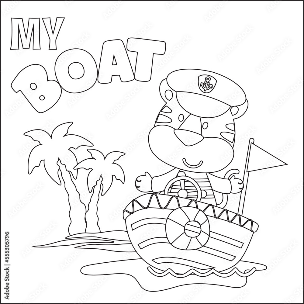 Funny tiger cartoon vector on little boat with cartoon style, Trendy children graphic with Line Art Design Hand Drawing Sketch For Adult And Kids Coloring book or page Funny tiger cartoon vector on little boat with cartoon style, Trendy children graphic with Line Art Design Hand Drawing Sketch For Adult And Kids Coloring book or page
