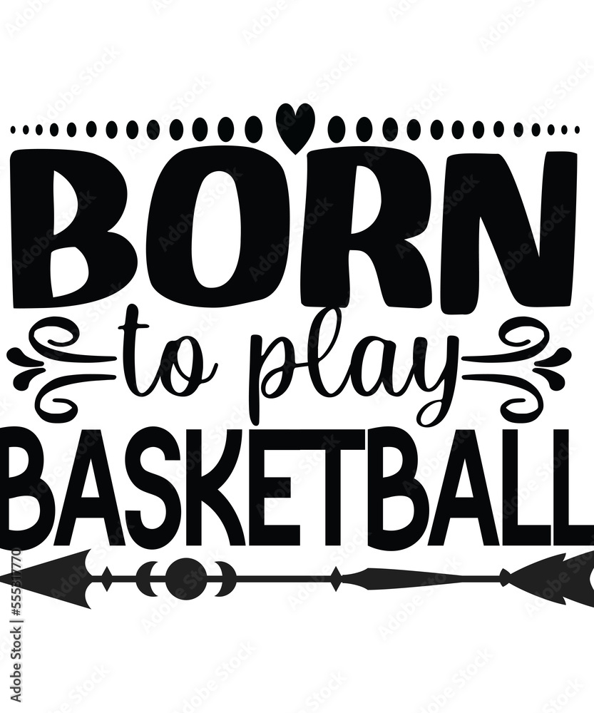 Basketball , Basketball svg, Basketball quotes svg, Basketball svg