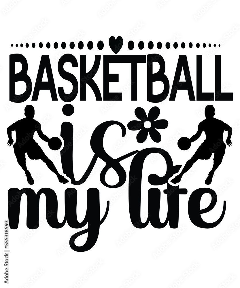 Basketball , Basketball svg, Basketball quotes svg, Basketball svg