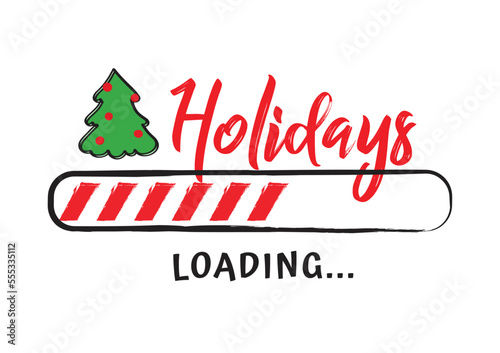 Progress bar with inscription - Holidays loading and doodle Christmas tree in sketchy style. New Year illustration. Vector Christmas illustration for t-shirt design, poster or greeting card.