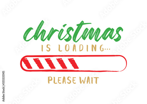 Progress bar with inscription - Christmas loading in sketchy style on white background. Vector Christmas illustration for t-shirt design, poster or greeting card.