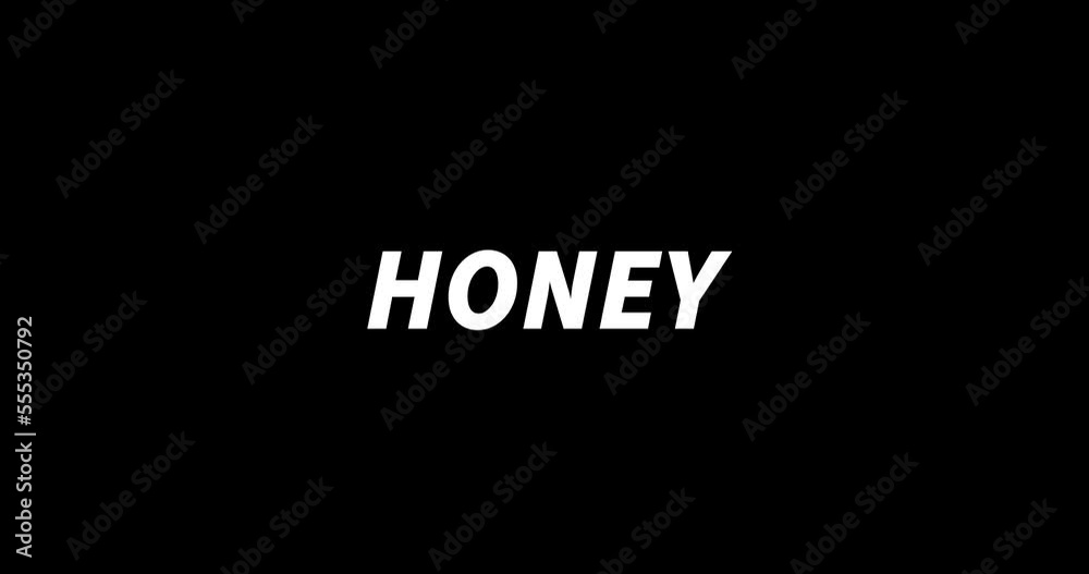 HONEY text animation on black background. Modern text animation, written HONEY HONEY text animation on black background. Modern text animation, written HONEY