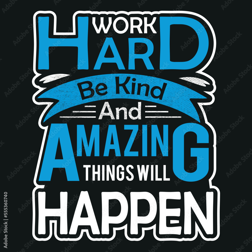 Fototapeta premium Work Hard Typography T-Shirt Design