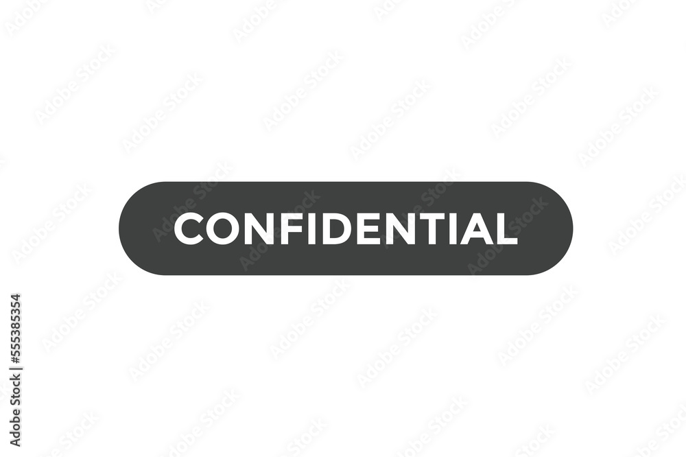 Confidential  button web banner templates. Vector Illustration
