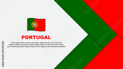 Portugal Flag Abstract Background Design Template. Portugal Independence Day Banner Cartoon Vector Illustration. Portugal Template