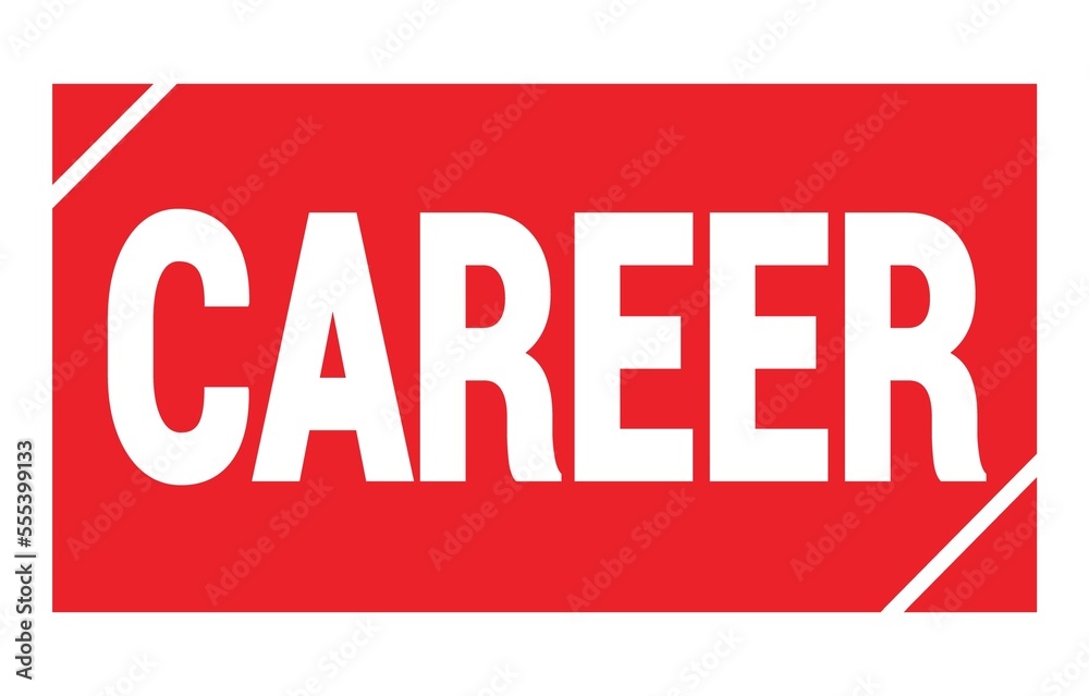 CAREER text written on red stamp sign. CAREER text written on red stamp sign.