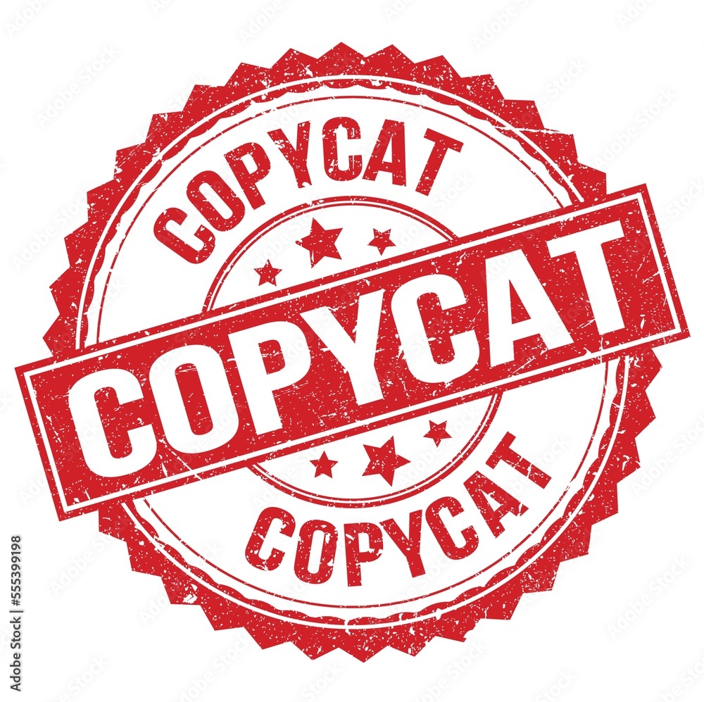COPYCAT text on red round stamp sign COPYCAT text on red round stamp sign