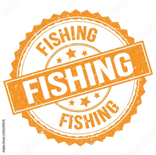 FISHING text on orange round stamp sign