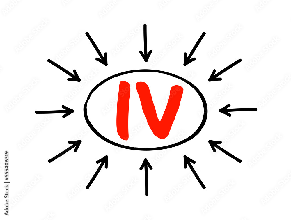 IV Intravenous - medical technique that delivers fluids, medications and nutrients directly into a vein, acronym text concept with arrows IV Intravenous - medical technique that delivers fluids, medications and nutrients directly into a vein, acronym text concept with arrows