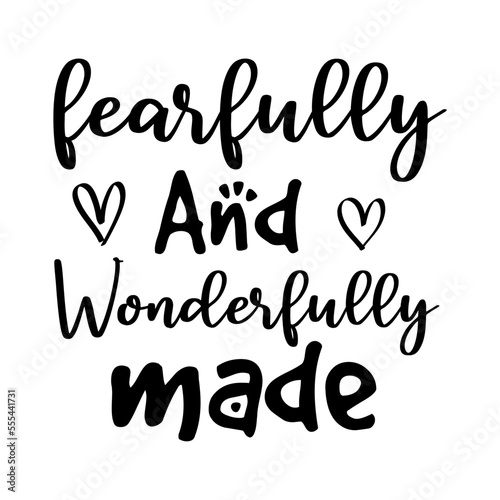 Fearfully And Wonderfully Made