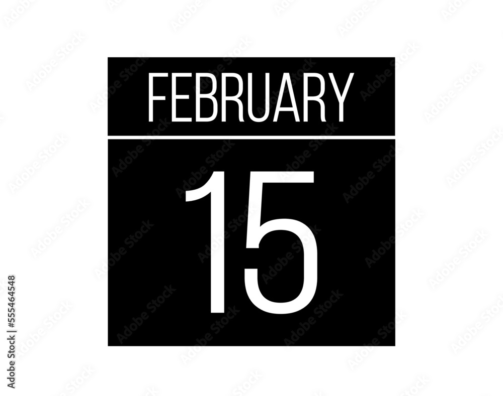 15 February day black calendar. Calendar vector for the days of February on isolated white background 15 February day black calendar. Calendar vector for the days of February on isolated white background