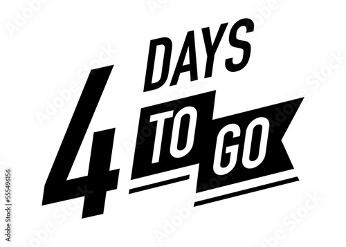 4 days to go timer vector symbol black color style isolated on white background. Clock, stopwatch, cooking time label. 10 eps