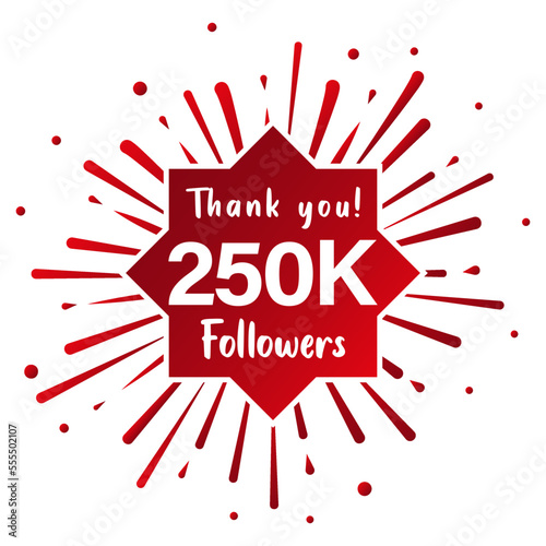 Thank you 250.000 followers. Social media concept. 250k followers celebration template. Vector design photo