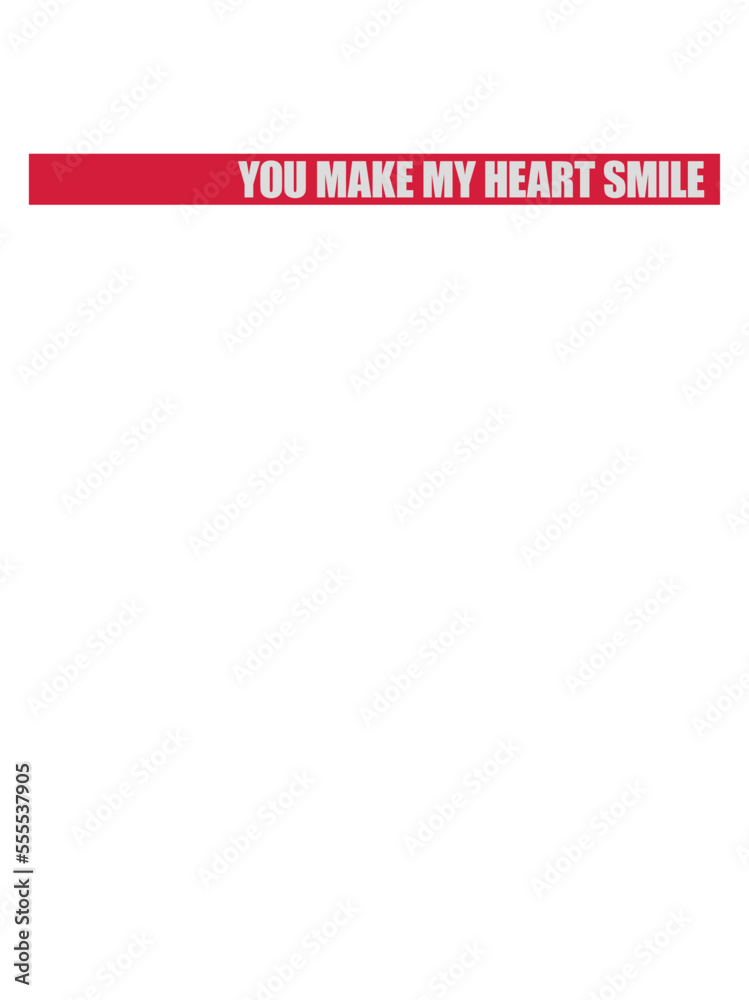 Fototapeta premium make my heart smile 