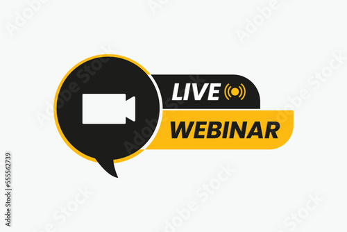 Live webinar buttons design with video and bubble icon.
