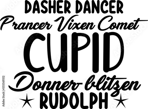 Dasher dancer prancer vixen comet cupid donner-blitzen rudolph photo