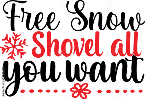 Free Snow Shovel all you want