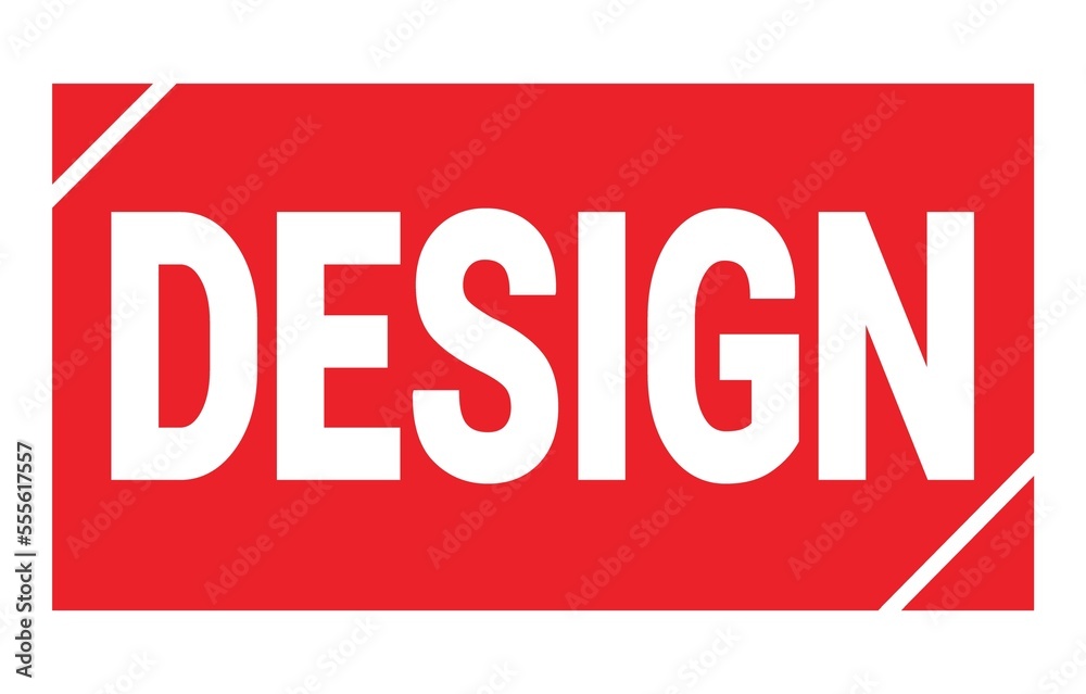 DESIGN text written on red stamp sign. DESIGN text written on red stamp sign.