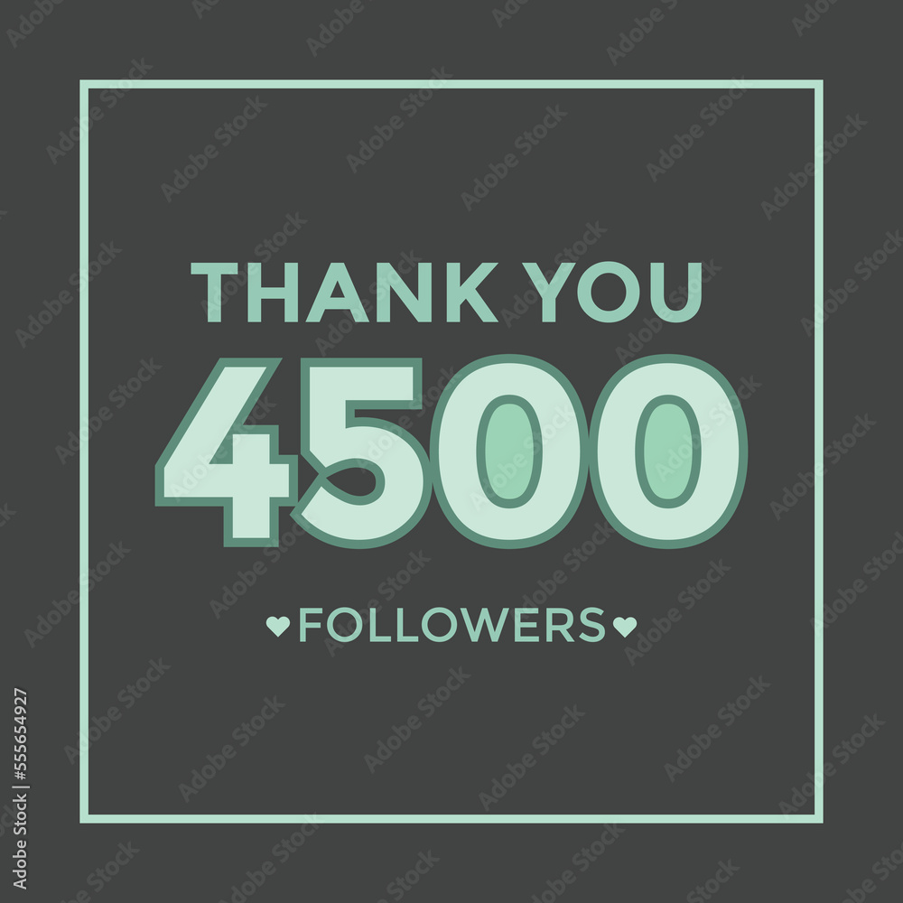 user Thank you celebrate of 4500 subscribers and followers. 4.5k followers thank you