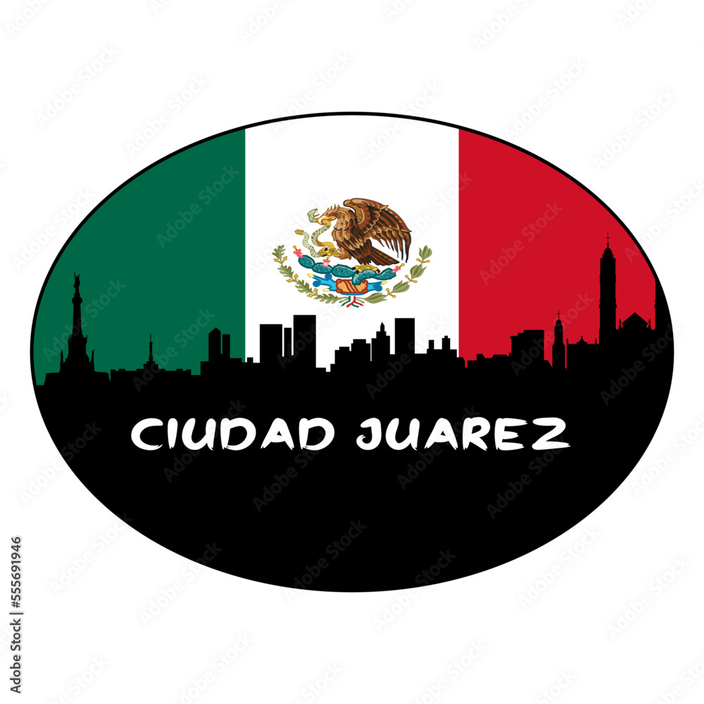 Ciudad Juarez Mexico Flag Skyline Silhouette Retro Vintage Sunset Ciudad Juarez Lover Travel Souvenir Sticker Vector Illustration SVG EPS