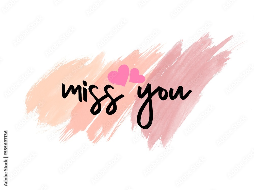 handwritten miss you quote in modern calligraphy lettering on multicolored brushed background. Decorative text card. handwritten miss you quote in modern calligraphy lettering on multicolored brushed background. Decorative text card.