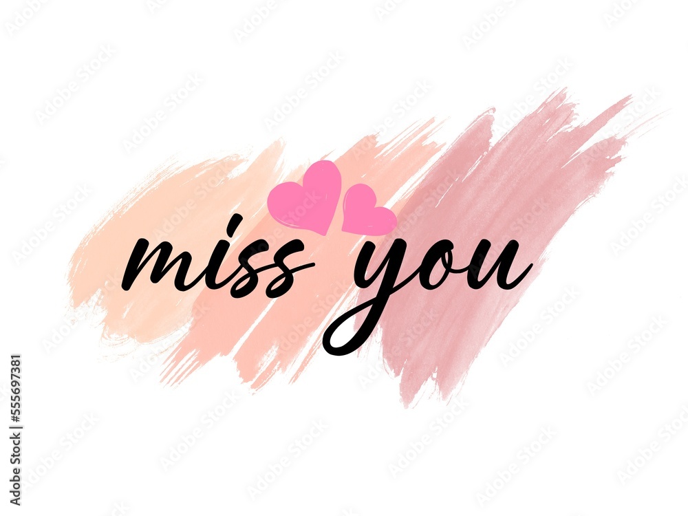 handwritten miss you quote in modern calligraphy lettering on multicolored brushed background. Decorative text card. handwritten miss you quote in modern calligraphy lettering on multicolored brushed background. Decorative text card.