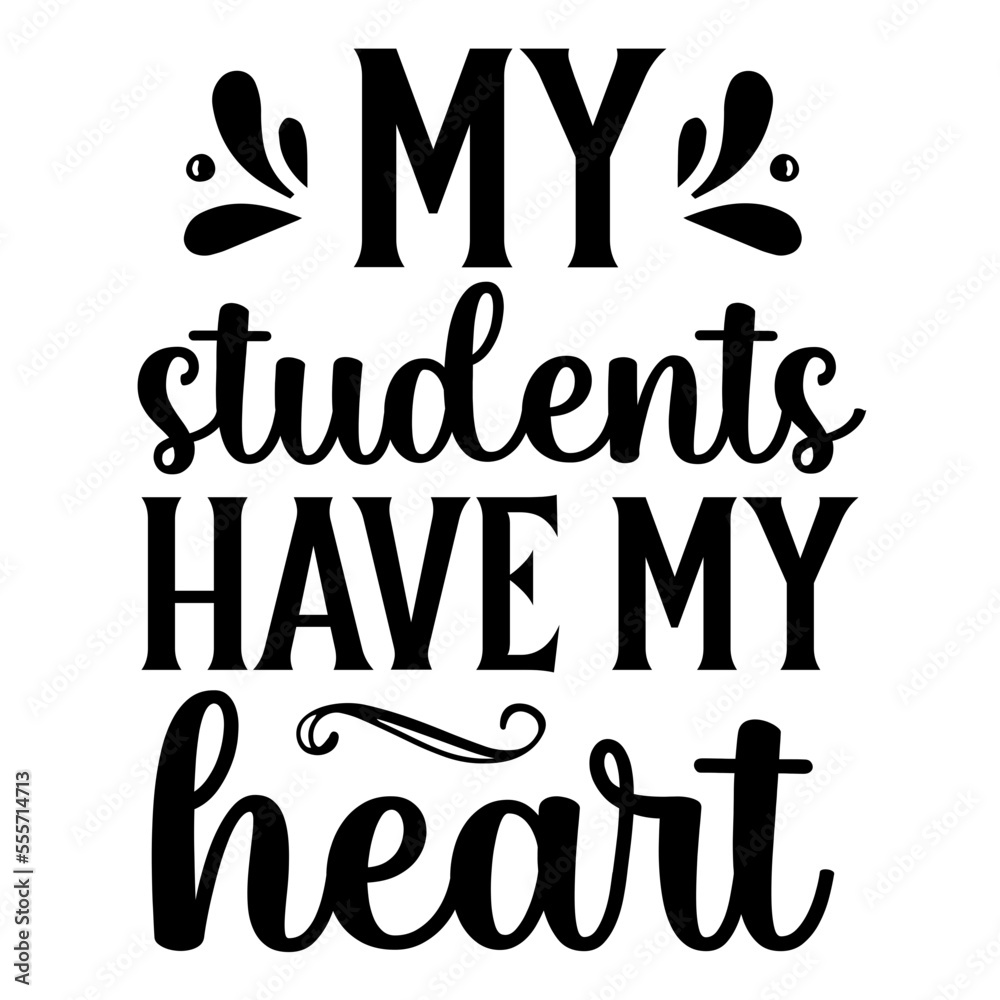 my students have my heart svg
