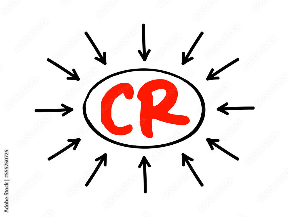 CR Change Request - formal proposal for an alteration to some product or system, acronym text concept with arrows CR Change Request - formal proposal for an alteration to some product or system, acronym text concept with arrows