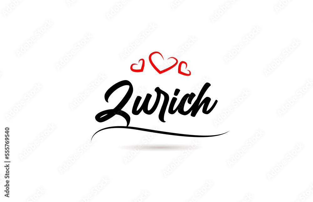 Zurich european city typography text word with love. Hand lettering style. Modern calligraphy text Zurich european city typography text word with love. Hand lettering style. Modern calligraphy text
