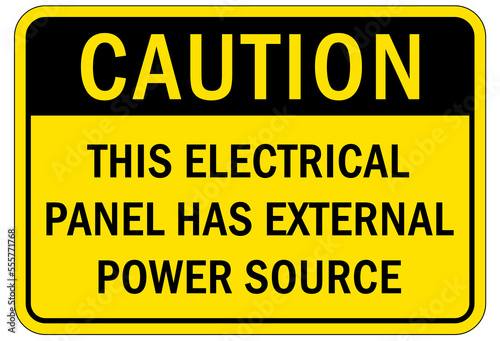 Electrical panel sign and labels this electrical panel has external power source
