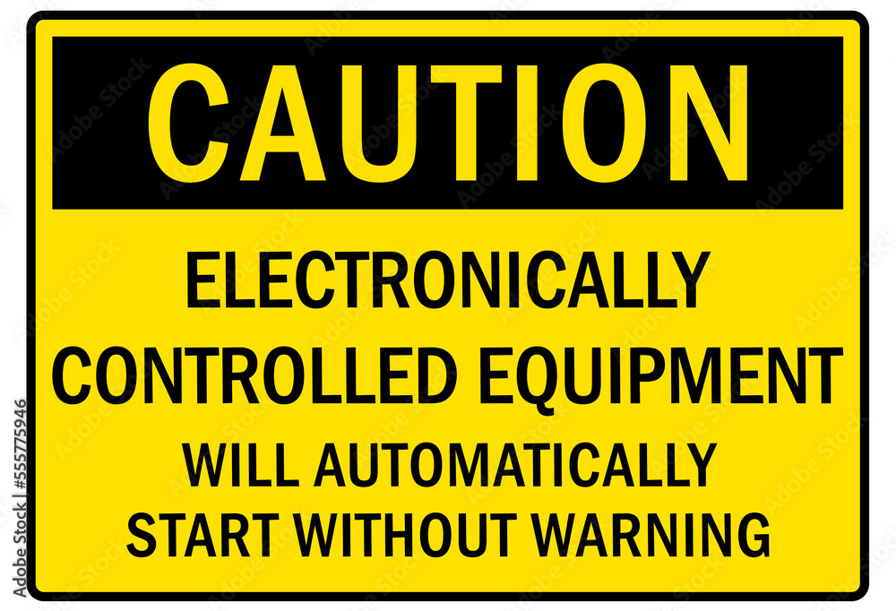 Fototapeta premium Electrical warning sign and labels electronically controlled equipment