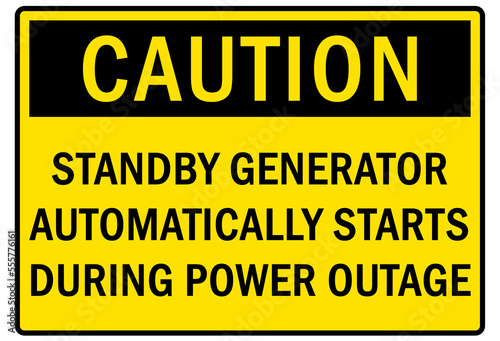 Electrical warning sign and labels standby generator automatically starts during power outage