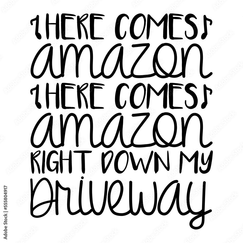 Here Comes Amazon Right Down My Driveway Here Comes Amazon Right Down My Driveway