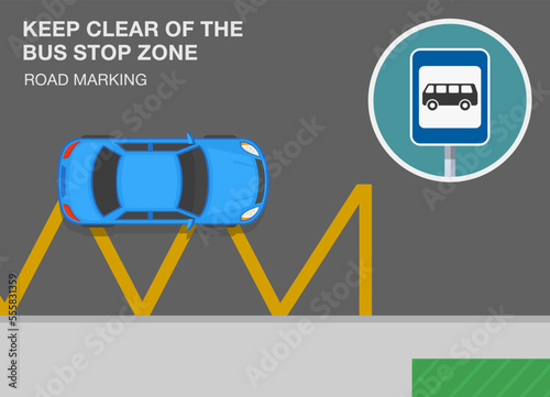 Safe driving tips and traffic regulation rules. "Keep clear of the bus stop zone" road marking. Top view. Flat vector illustration template.
