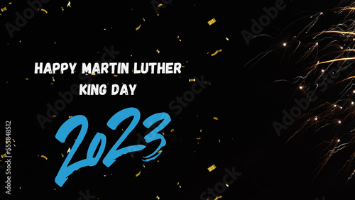 Wishes  - happy Martin Luther King Day 2023 photo