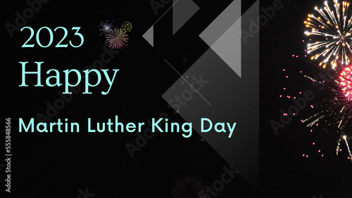 Wishes  - Martin Luther King Day with fireworks photo
