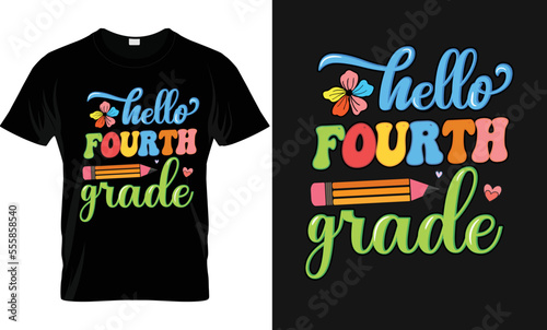 : back to school t shirt Design, Unique And Colorful 100 days School T-Shirt Design, hello fourth grade school T-Shirt Congratulatory lettering for the celebration of the hundredth day of the student.