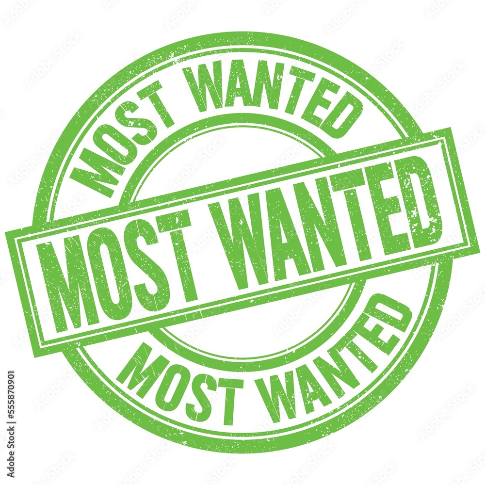 MOST WANTED written word on green stamp sign