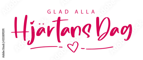 Happy Valentine's Day lettering in Swedish (Glad alla hjärtans dag). Greeting card template with typography, heart and lines. Cartoon. Vector illustration. Isolated on white background