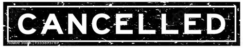 Grunge black cancelled word square rubber seal stamp on white background